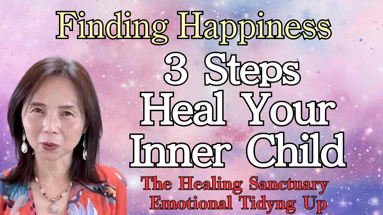 3 Powerful Steps to Heal Your Inner Child and Finally Feel Whole | Finding Happiness through Healing